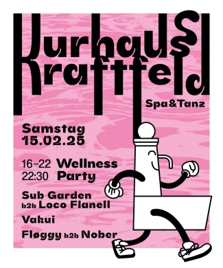 Kurhaus Kraftfeld, Sub Garden b2b Loco Flanell (Winti), Vakui (Winti), Fløggi b2b Nober (Winti) | 15.02.2025